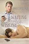 Waiting, Hoping, Wishing by Nic Starr