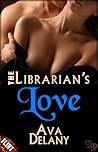 The Librarian's Love by Ava Delany
