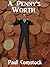 A Penny's Worth by Paul Comstock