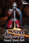 A Step Sideways by Nancy Marie Bell