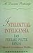 Intelektual Intelegensia dan Perilaku Politik Bangsa