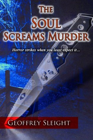 The Soul Screams Murder (A Paranormal Thriller)