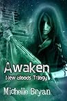 Awaken by Michelle    Bryan