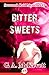 Bitter Sweets by G.A. McKevett