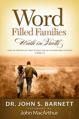 Word Filled Families Walk in Truth (Paperback)