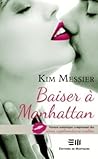 Baiser à Manhattan by Kim  Messier