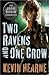 Two Ravens and One Crow (The Iron Druid Chronicles #4.3)