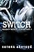 Switch by Serena Akeroyd