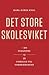 Det store skolesviket