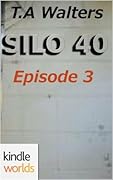 Silo 40 Episode 3