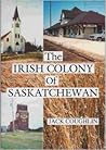 The Irish colony of Saskatchewan