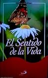 El Sentido de La Vida