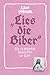 Lies die Biber Die 13 schönsten Geschichten der Welt by Linus Volkmann