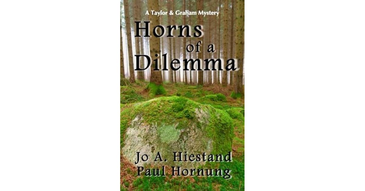 Horns of a Dilemma by Jo A. Hiestand