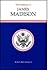 The Presidency of James Madison