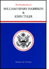 The Presidencies of William Henry Harrison and John Tyler (Hardcover)