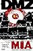 DMZ, Vol. 9: M.I.A.