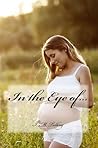 In the Eye of... by I.M. Telling