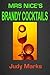 Mrs Nice's Brandy Cocktails