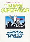 The Super Supervisor