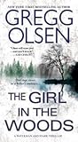 The Girl in the Woods by Gregg Olsen