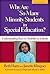 Why Are So Many Minority Students in Special Education?: Understanding Race and Disability in Schools