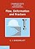 Flow, Deformation and Fracture (Cambridge Texts in Applied Mathematics, Series Number 49)