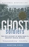Ghost Soldiers: T...