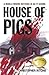 House of Pigs by Christopher Ritchie