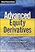 Advanced Equity Derivatives: Volatility and Correlation (Wiley Finance)