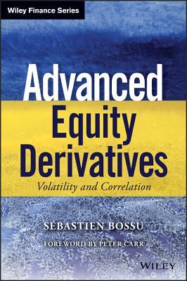 Advanced Equity Derivatives: Volatility and Correlation (Wiley Finance)