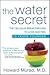 The Water Secret by Howard Murad