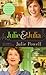 Julie & Julia by Julie Powell Julie & Julia by Julie Powell