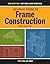Graphic Guide to Frame Construction: Details for Builders and Designers (For Pros By Pros)