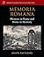 Memoria Romana: Memory in Rome and Rome in Memory (Supplements To The Memoirs Of The American Academy In Rome)