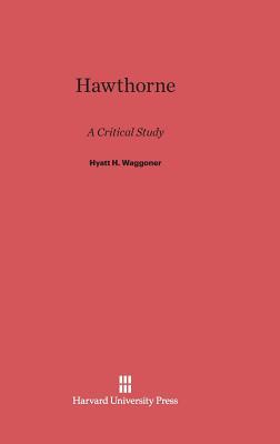 Hawthorne: A Critical Study, Revised Edition