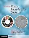 Textbook of Human Reproductive Genetics by Karen Sermon