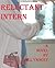 Reluctant Intern by Bill Yancey Reluctant Intern by Bill Yancey