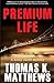 Premium Life: A Bobby Jacobi Mystery (Bobby Jacobi Mysteries)