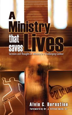 A Ministry That Saves Lives: Sermons and Thoughts on Ministry in a Challenging Context (Paperback)