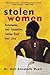 Stolen Women: Reclaiming Ou...