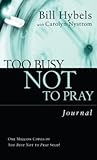 Too Busy Not to Pray Journal