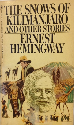 The Snows of Kilimanjaro and Other Stories