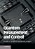 Quantum Measurement and Control