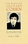 The Wordless Leonard Cohen Songbook by George A. Walker