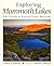 Exploring Mammoth Lakes: Four Seasons of Eastern Sierra Adventure (Companion Press Series)