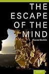 The Escape of the Mind