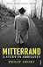 Mitterrand: A Study in Ambiguity