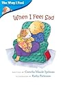 When I Feel Sad by Cornelia Maude Spelman