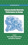 Polysaccharide Materials: Performance by Design (ACS Symposium Series)